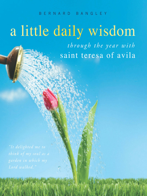 Title details for A Little Daily Wisdom by St. Teresa of Avila - Available
